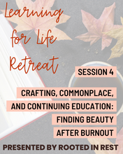 Load image into Gallery viewer, Learning for Life Retreat (Past Retreat)