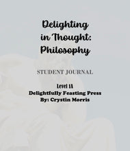 Load image into Gallery viewer, Delighting in Thought: Philosophy 1A STUDENT JOURNAL