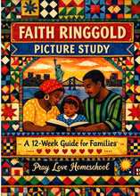 Load image into Gallery viewer, Faith Ringold Picture Study