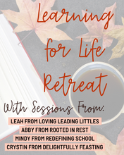 Load image into Gallery viewer, Learning for Life Retreat (Past Retreat)