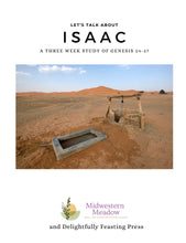 Load image into Gallery viewer, Issac Bible Study (Genesis 24-27)