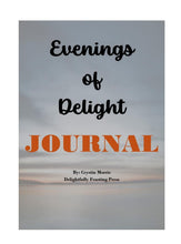 Load image into Gallery viewer, Evenings of Delight: Volume 1 JOURNAL