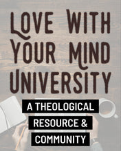 Load image into Gallery viewer, Love With Your Mind University- Annual Membership