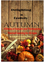 Load image into Gallery viewer, Delighting in Festivity: Autumn EARLY PREORDER
