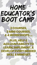 Load image into Gallery viewer, Ticket: Home Educator’s Boot Camp
