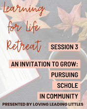 Load image into Gallery viewer, Learning for Life Retreat (Past Retreat)
