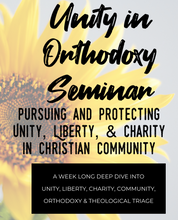 Load image into Gallery viewer, Unity in Orthodoxy Seminar
