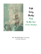 Load image into Gallery viewer, Folk Songs Study: Fish in the Sea (Sea Shanty 1)

