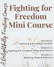 Load image into Gallery viewer, Fighting for Freedom Mini Course
