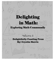 Load image into Gallery viewer, Delighting in Math Vol 2 (PRINT)
