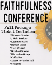 Load image into Gallery viewer, Faithfulness Conference: Full Package (EARLY)
