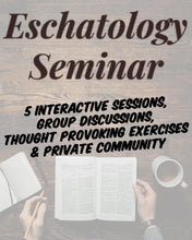 Load image into Gallery viewer, Eschatology Seminar
