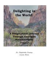 Load image into Gallery viewer, Delighting in the World Volume 2 (Print)
